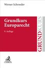 Oben "Werner Schroeder", rot-weißer Block mit Text "Grundkurs Europarecht, 9. Auflage". Logo unten.