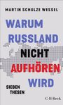 „Warum Russland nicht aufhören wird“ von Martin Schulze Wessel. Der Text ist über einen Punkt-Hintergrund verteilt.