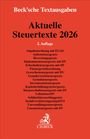 Titel: "Aktuelle Steuertexte 2026". Liste deutscher Steuergesetze. Logo unten: Greif mit Buchstaben "C.H.BECK". Roter Hintergrund.