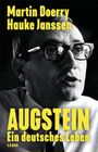 „Martin Doerry Hauke Janssen, AUGSTEIN Ein deutsches Leben“. Schwarz-weißes Porträt eines Mannes mit Brille.