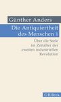 Buchtitel: „Günther Anders, Die Antiquiertheit des Menschen 1“. Thema: Seele in der zweiten industriellen Revolution.
