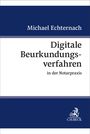 Titel: "Digitale Beurkundungsverfahren in der Notarpraxis". Autor: Michael Echternach. Unten ein Logo von C.H.Beck.