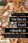 „Peter Jones, Sieben Todsünden. Die Wiederentdeckung einer vergessenen Lebenskunst.“ Illustration von Engeln und Personen.
