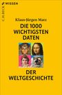 Klaus-Jürgen Matz: DIE 1000 WICHTIGSTEN DATEN DER WELTGESCHICHTE. Vier historische Porträts auf gelbem Hintergrund.