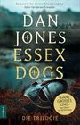 Dan Jones: Essex Dogs. Die Trilogie, Buch