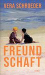 Vera Schroeder: Freundschaft, Buch