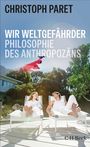 Christoph Paret: Wir Weltgefährder, Buch