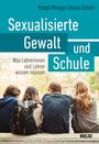 Margit Miosga: Sexualisierte Gewalt und Schule, Buch