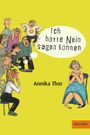 Annika Thor: Ich hätte Nein sagen können, Buch
