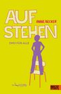Anne Becker: Aufstehen, Buch