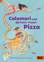 Britta Nonnast: Calamari und die Tutti-Frutti-Pizza, Buch