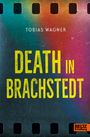 Tobias Wagner: Death in Brachstedt, Buch