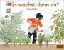 Gerda Muller: Was wächst denn da?, Buch