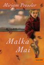 Mirjam Pressler: Malka Mai, Buch