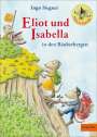 Ingo Siegner: Eliot und Isabella in den Räuberbergen, Buch
