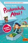 Barbara Zoschke: Gemeinsam durch die ersten Lesejahre. Piratenschule, Ahoi!, Buch