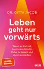 Gitta Jacob: Leben geht nur vorwärts, Buch