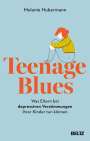 Melanie Hubermann: Teenage Blues, Buch