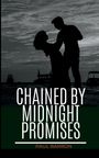 Paul Barron: Chained by Midnight Promises, Buch
