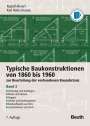 Rudolf Ahnert: Typische Baukonstruktionen von 1860 bis 1960. Band 3, Buch