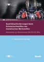 Jochen W. Mußmann: Qualitätsanforderungen beim Schmelzschweißen metallischer Werkstoffe, Buch