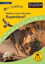 Britta Vorbach: Dein Lesestart: Weißt du schon alles über Supertiere? Ab 1. Klasse, Buch