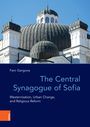 Fani Gargova: The Central Synagogue of Sofia, Buch