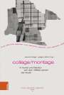 : Collage/Montage in Kunst und Literatur von den 1960er Jahren bis heute, Buch