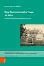 Betty Brux-Pinkwart: Das Frommannsche Haus in Jena, Buch