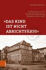 Andreas Kinast: 'Das Kind ist nicht abrichtfähig', Buch