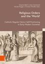 : Religious Orders and the 'World', Buch