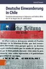 Astrid Frevert: Deutsche Einwanderung in Chile, Buch