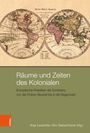 "Räume und Zeiten des Kolonialen" Buchcover mit antiker Weltkarte, Herausgeber Anja Laukötter und Kim Siebenhüner.