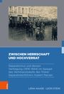 Lena Haase: Zwischen Herrschaft und Hochverrat, Buch