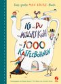 Max Kruse: Ich und du und Müllers Kuh und 1000 Kaffeebohnen, Buch