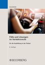 Robert Daubner: Fälle und Lösungen im Verkehrsrecht, Buch