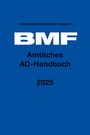 : Amtliches AO-Handbuch 2025, Buch