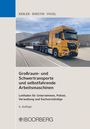 Adolf Rebler: Großraum- und Schwertransporte und selbstfahrende Arbeitsmaschinen, Buch