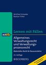 Winfried Schwabe, Bastian Finkel; Lernen mit Fällen; Verwaltungsrecht; AchSo!; 15. Auflage; Musterlösungen im Gutachtenstil.