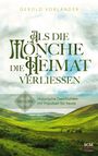 Gerold Vorländer: Als die Mönche die Heimat verließen, Buch