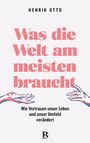 Titel: "Was die Welt am meisten braucht". Untertitel: "Wie Vertrauen unser Leben und unser Umfeld verändert". Zwei Hände nähern sich.
