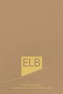 Text: "ELB", "ELBERFELDER BIBEL", "Die große Studien- und Kommentarausgabe". Beige Cover mit schlichter Gestaltung.
