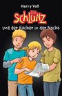 Harry Voß: Der Schlunz und der Rächer in der Nacht, Buch