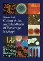 Werner Back: Colour Atlas and Handbook of Beverage Biology, Buch