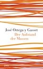 José Ortega y Gasset: Der Aufstand der Massen, Buch