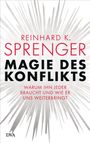 Reinhard K. Sprenger: Magie des Konflikts, Buch