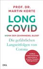 Martin Korte: Long Covid - wenn der Gehirnnebel bleibt, Buch