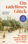 Heinrich Breloer: Ein tadelloses Glück, Buch