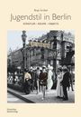 Birgit Ströbel: Jugendstil in Berlin, Buch