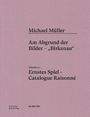 : Michael Müller. Ernstes Spiel. Catalogue Raisonné Vol. 4.1, Buch